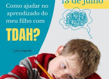 Como ajudar no aprendizado do meu filho com TDAH?